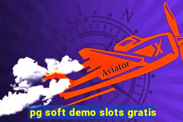 pg soft demo slots gratis